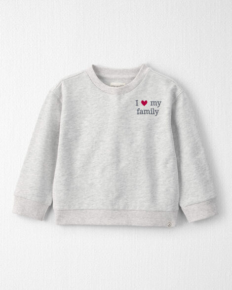 Toddler Organic Cotton 'I Love My Family' French Terry Pullover