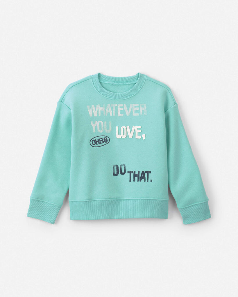 OshKosh B'gosh Toddler Boy 'Whatever You Love, Do That.' Pullover Sweatshirt 12M Turquoise