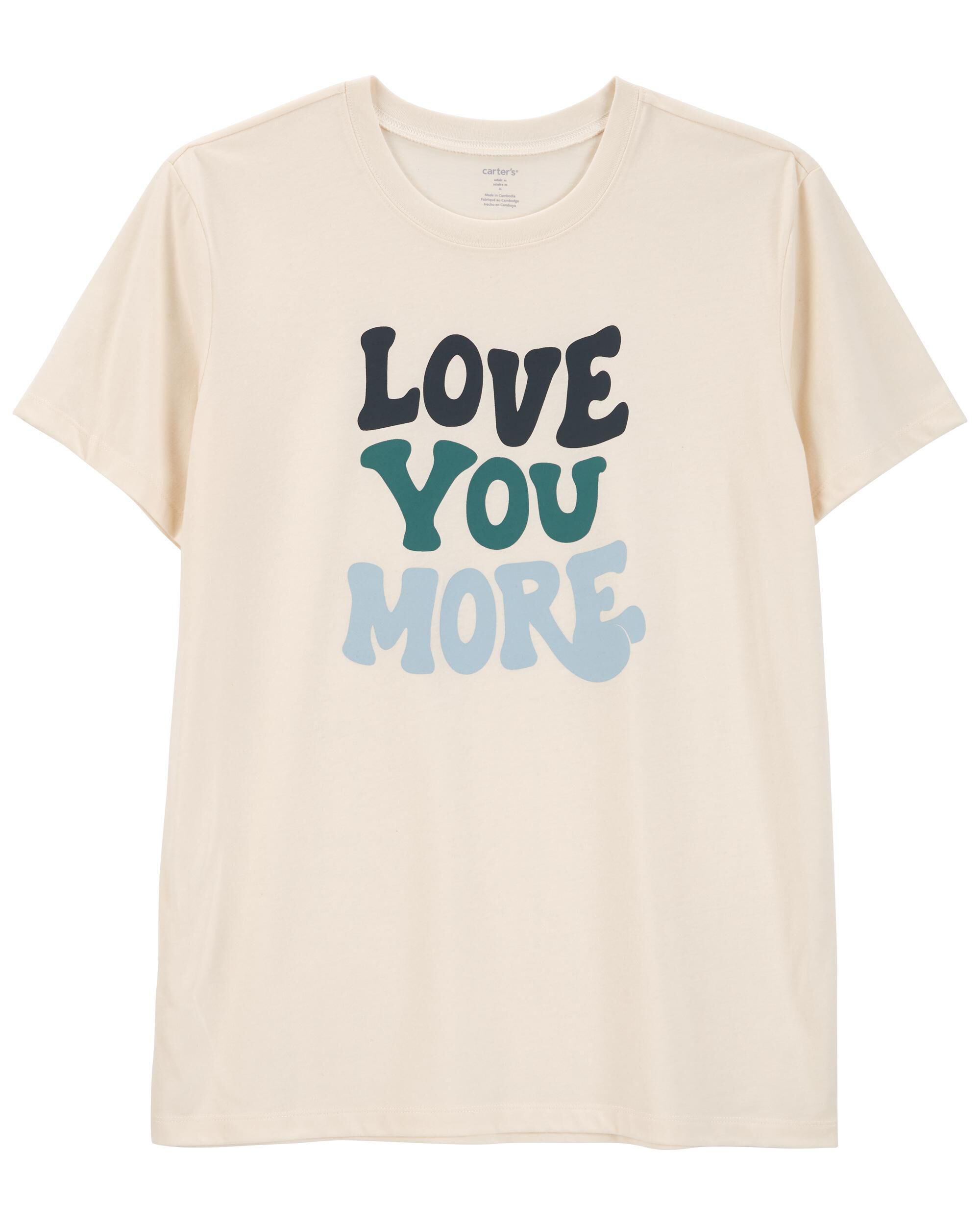 Love more more love t shirt best sale