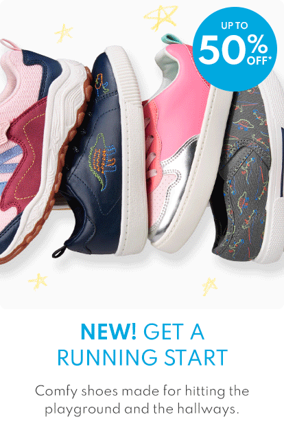 NEW! GET A RUNNING START| Comfy shoes made for hitting the playground and the hallways. | up to 50% off*