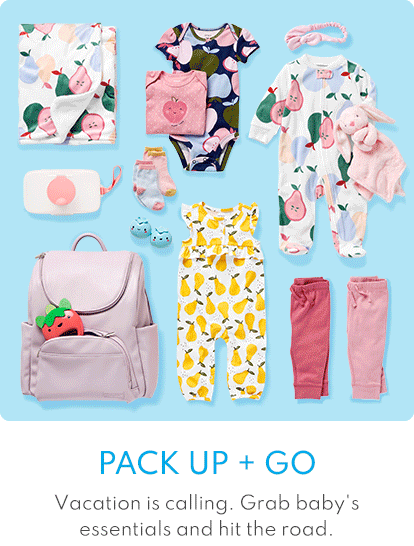 PACK UP + GO | Vacation is calling. Grab baby's essentials and hit the road.