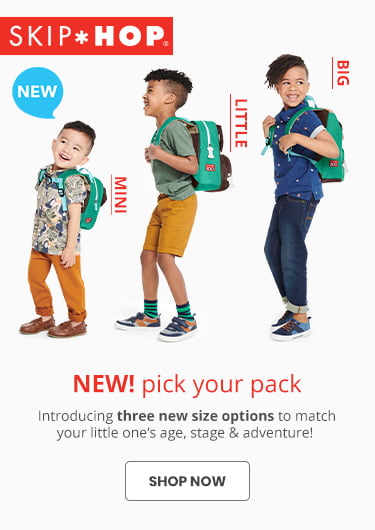 NEW! pick your pack! Introducing three new size options to match your little one's age, stage & adventure! | SHOP NOW
