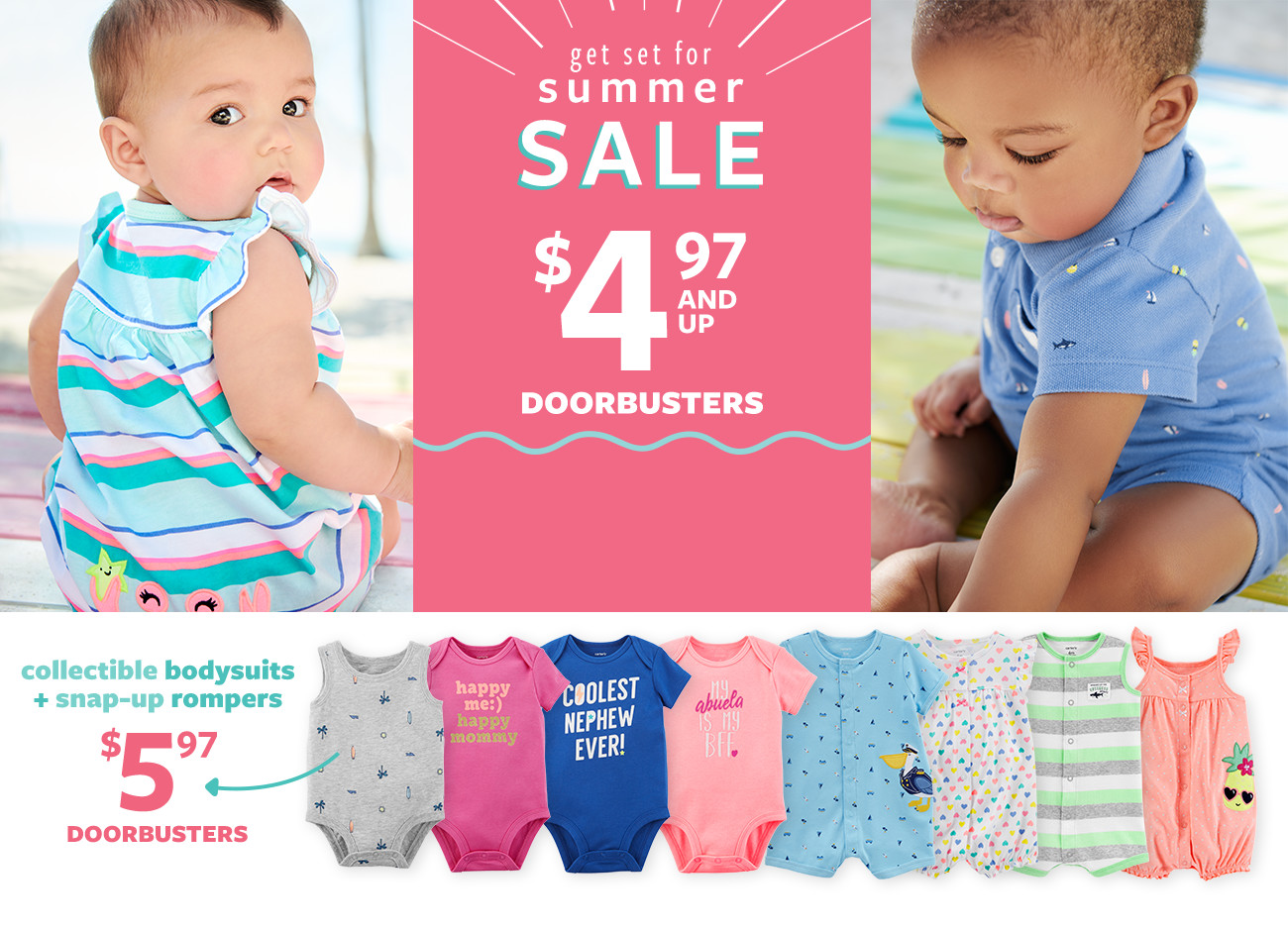 get set for summer SALE | $4.97 AND UP DOORBUSTERS | collectible bodysuits + snap-up rompers | $5.97 DOORBUSTERS